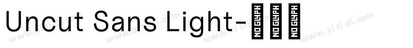 Uncut Sans Light字体转换